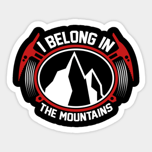 I Belong In The mountains T Shirt For Women Men Sticker